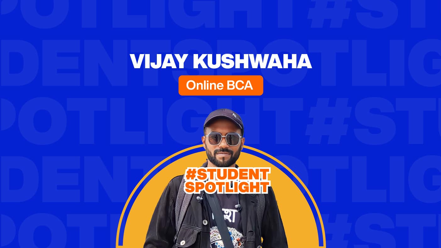 Vijay Kushwaha’s vibrant story of online learning with MUJ: Where passion met perseverance. 