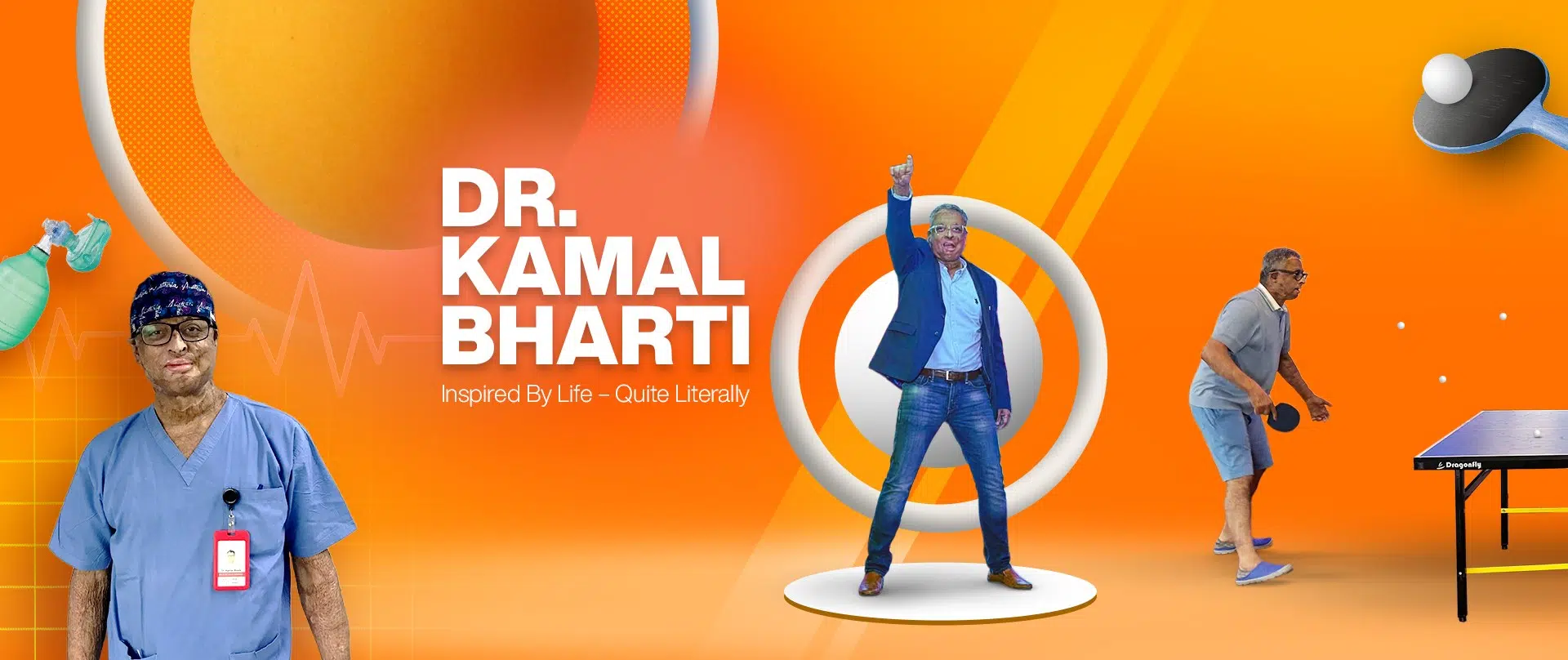 Dr. Kamal Bharti: Inspired By Life – Quite Literally