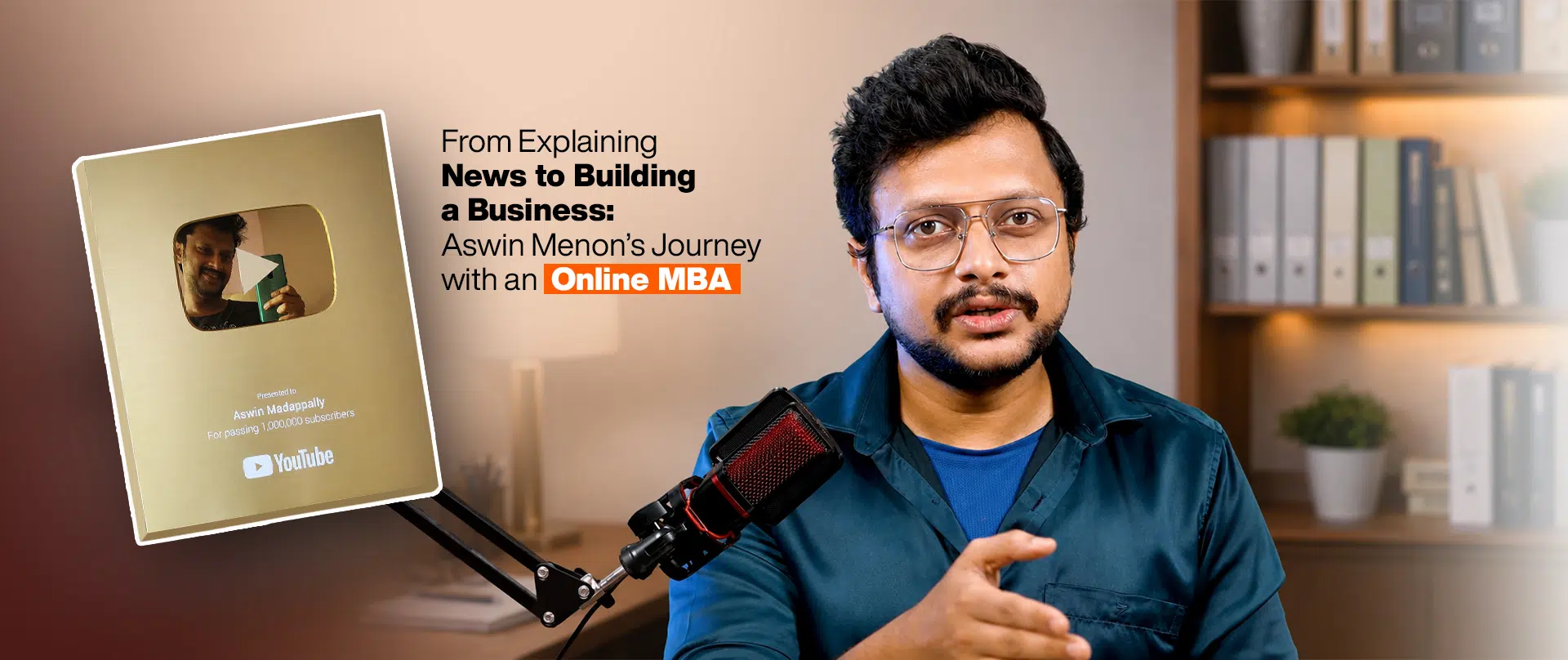 From Explaining News to Building a Business: Aswin Menon’s Journey with an Online MBA 